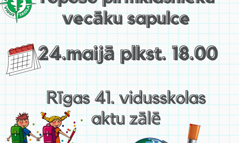 Informācija 1.klašu vecākiem – vecāku sapulce 24.05. plkst .18:00
