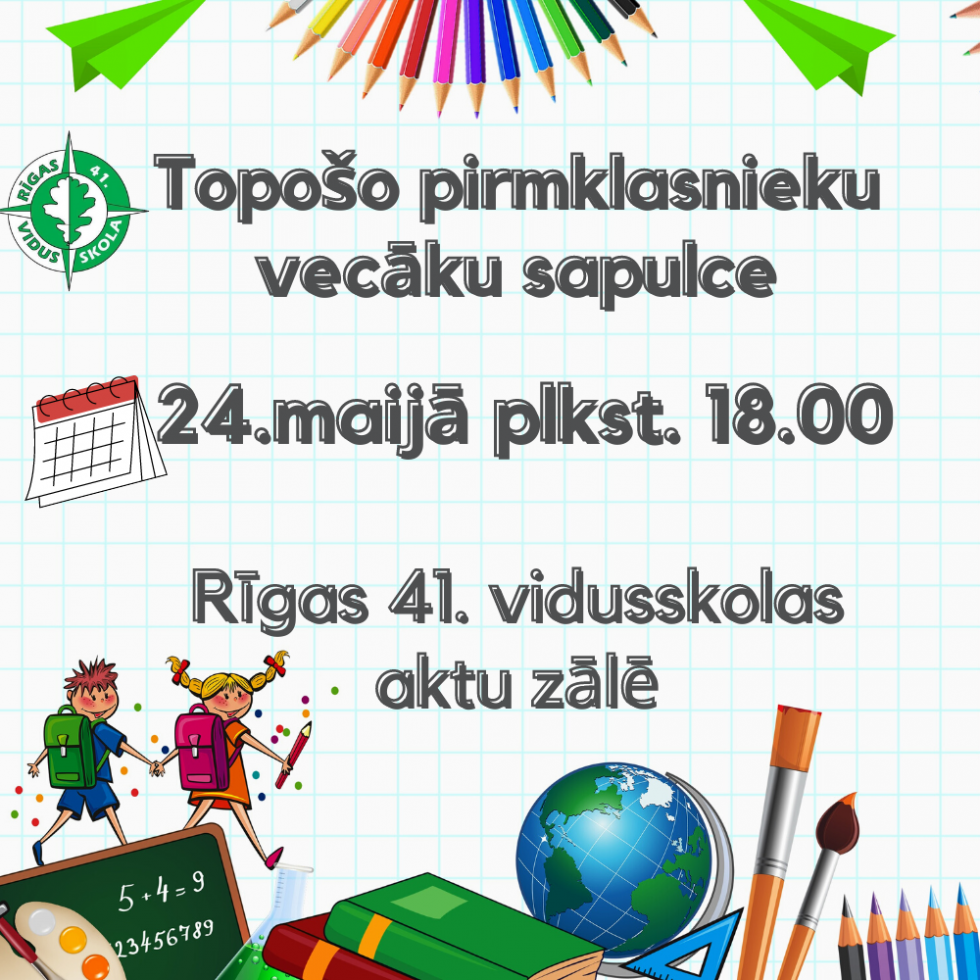 Informācija 1.klašu vecākiem – vecāku sapulce 24.05. plkst .18:00