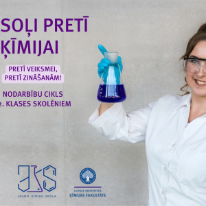 LU Ķīmijas fakultāte piedāvā iespēju 12. klases skolēniem iegūt plašākas zināšanas ķīmijas nozarē!